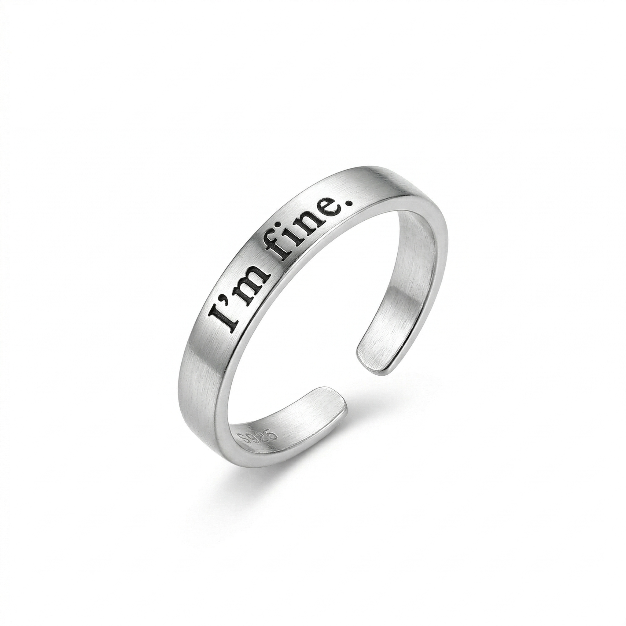 A sleek silver adjustable ring with the words "I'm fine." engraved in black on the outside, isolated on a white background.